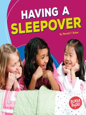 cover image of Having a Sleepover